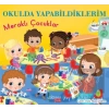 Okulda Yapabildiklerim