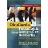 OKULLARDA PSİKOLOJİK DANIŞMA VE REHBERLİK - Öğrenciler İçin Kapsamlı Psikolojik Danışma ve Rehberlik Programları - COUNSELING IN SCHOOLS - Comprehensive Programs of Responsive Services for All Students