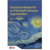 Okullarda Rehberlik ve Psikolojik Danışma Uygulamaları