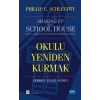 OKULU YENİDEN KURMAK - Shaking Up The Schoolhouse