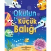 Okulun En Küçük Balığı