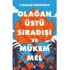 Olağanüstü, Sıradışı ve Mükemmel
