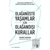 Olağanüstü Yaşamlar için Olağandışı Kurallar