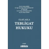 Olaylarla Tebligat Hukuku