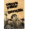 Olaylı Yıllar ve Gençlik