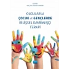 Olgularla Çocuk ve Gençlerde Bilişsel Davranışçı Terapi