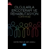 OLGULARLA ERGOTERAPİ VE REHABİLİTASYON -Canlı Kitap-