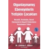 Olgunlaşmamış Ebeveynlerin Yetişkin Çocukları