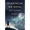 Olmayacak Bir Hayal