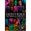 Ölmeden İyi İnsanlar: Sanat İnsanlarından Güldüşün Anılar