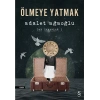Ölmeye Yatmak