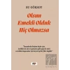 Olsun Emekli Olduk Hiç Olmazsa