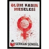 Ölüm Kadın Meselesi