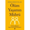Ölüm Yaşamın Mührü