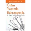 Ölüm Yaşamla Buluştuğunda