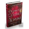 Ölümcül Cesaret Yemini (Ciltli)