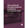 Olumsuz Ekonomik Dönemlerde Bankaların Kredilendirme Davranışlarının Analizi - Dr. Cemil ŞENEL