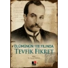 Ölümünün 100. Yılında Tevfik Fikret