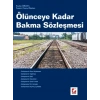 Ölünceye Kadar Bakma Sözleşmesi