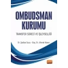 Ombudsman Kurumu Transfer Süreci ve İşlevselliği
