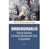 OMBUDSMANLIK Dünyada Uygulanan Özel Amaçlı Ombudsmanlık Türleri ve Uygulamaları