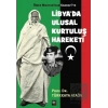 Ömer Muhtar’dan Kaddafi’ye Libya’da Ulusal Kurtuluş Hareketi