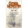 Ömer Seyfettin Bütün Eserleri 2 - Eski Kahramanlar