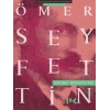 Ömer Seyfettin Seçme Hikayeler