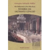 On Dokuzuncu Asır Biterken İstanbul’un Saltanatlı Günleri