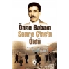 Önce Babam Sonra Çinçin Öldü