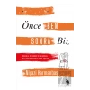 Önce Ben Sonra Biz