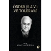Önder (S.A.V.) ve Toleransa