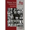 Onlar İçin Yazdıklarım - 60 İnsan