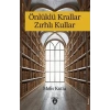 Önlüklü Krallar Zırhlı Kullar