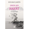 Onun Adı Hayat