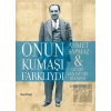 Onun Kumaşı Farklıydı