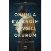 Onunla Evlendim Sevgili Okurum (Ciltli)