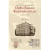 Ordu Kazası Kaymakamları (1876-1916)