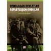 Ordulaşan Devletler Devletleşen Ordular