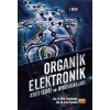 ORGANİK ELEKTRONİK - Aygıt Fiziği ve Uygulamaları