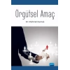 ÖRGÜTSEL AMAÇ