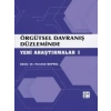 Örgütsel Davranış Düzleminde Yeni Araştırmalar 1 - Dr. Fetullah Battal