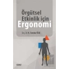 Örgütsel Etkinlik için Ergonomi