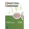 ÖRGÜTSEL ÖĞRENME