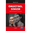 Örgütsel Sinizm, Bağlamsal Performans ve Etik İdeoloji