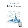 Orhan Veli - Bütün Yazıları