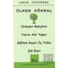 Orman Bekçileri - Yarını Akıl Yapar - Gökten Kaydı Üç Yıldız - Gül Emri