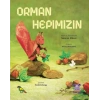 ORMAN HEPİMİZİN / Jangal Baray-E Hame