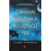 Ormanın Yıldızlarla Buluştuğu Yer