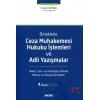 ÖrneklerleCeza Muhakemesi Hukuku İşlemleri ve Adli Yazışmalar Hakim, Savcı ve Avukatlara Yönelik Dilekçe ve Yazışma Örnekleri